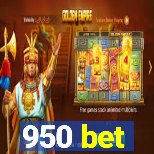 950 bet